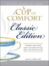 A Cup of Comfort Classic Edition (eBook): Stories That Warm Your Heart, Lift Your Spirit, and Enrich Your Life